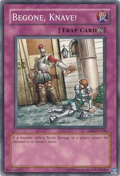 Begone, Knave!